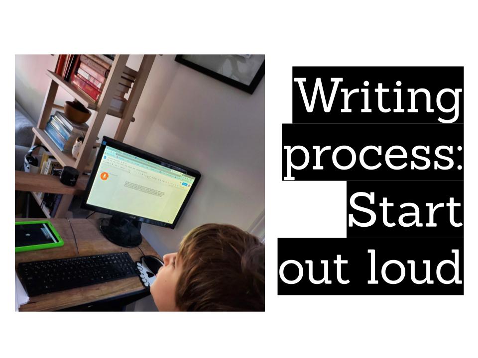 Writing process: Start Out Loud